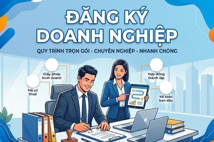 Hướng dẫn chi tiết quy trình thành lập công ty mới nhất 2026